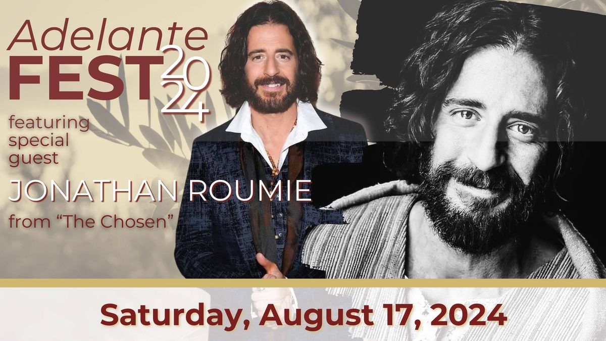 Adelante Fest 2024 featuring Jonathan Roumie