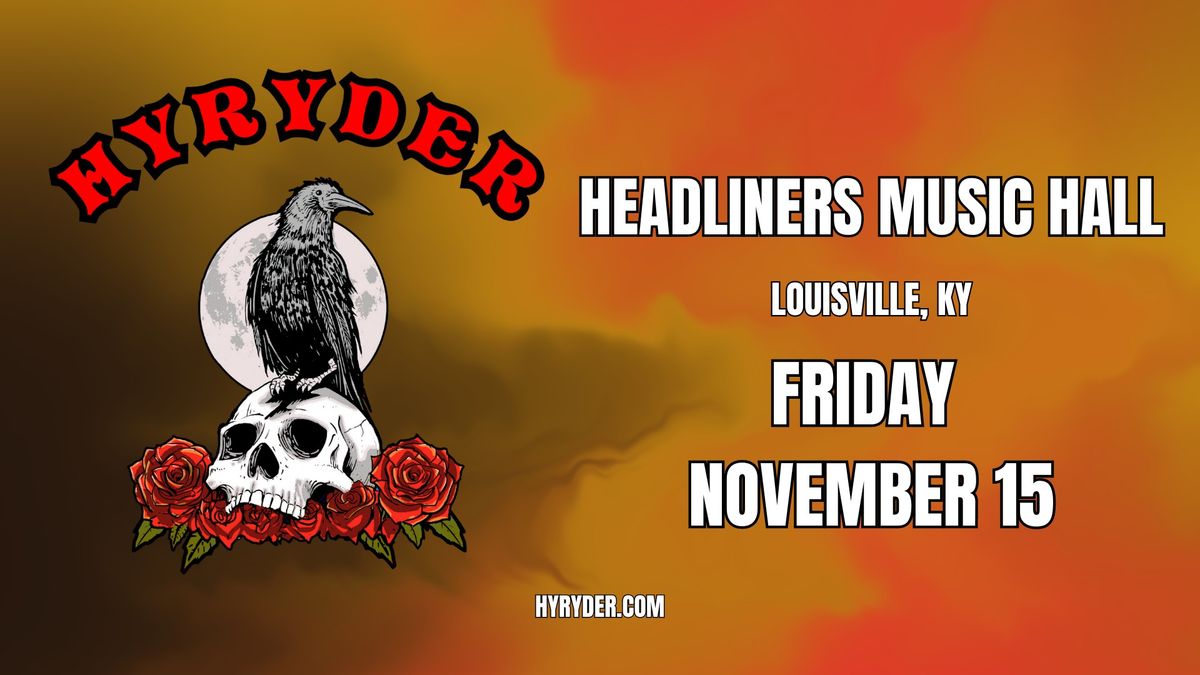 Hyryder - Headliners Music Hall (Louisville, KY) 