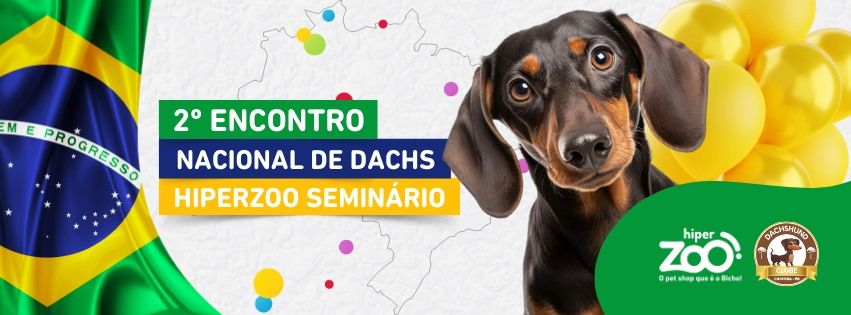 2\u00ba Encontro Nacional de Dachshund - HiperZoo Semin\u00e1rio