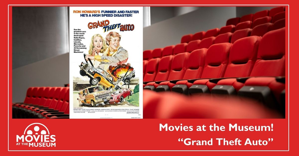 Movies at the Museum - "Grand Theft Auto" (1977)