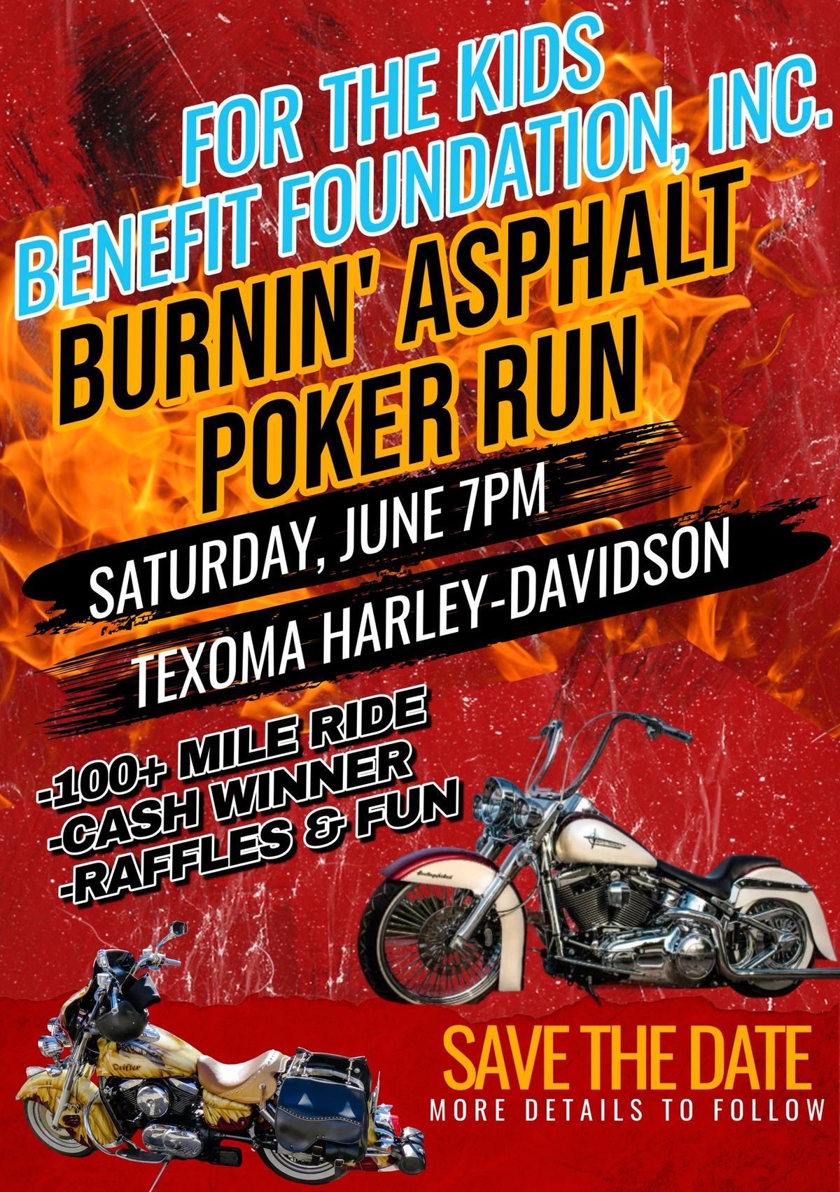 FOR THE KIDS Benefit Foundation - BURNIN' ASPHALT Poker Run