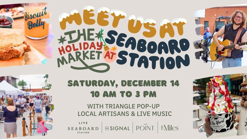 The Holiday Market at Seaboard Station