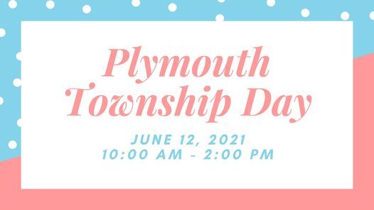 Plymouth Township Day East Plymouth Valley Park Plymouth Meeting 12 June 21