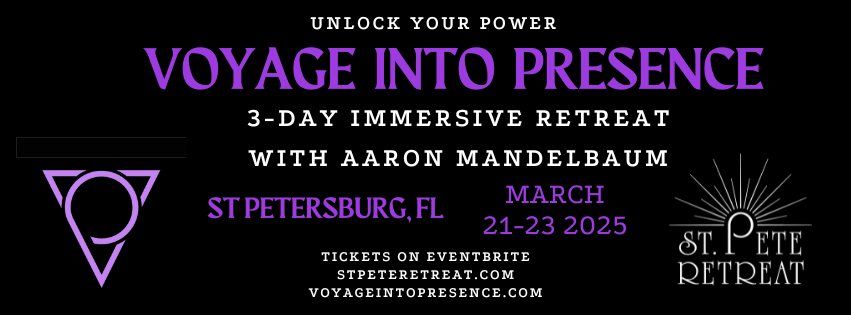 Voyage into Presence: 3 day Immersive Retreat