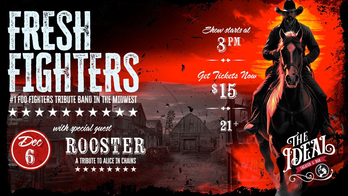 Fresh Fighters 4th annual Tribute Night w\/ Rooster at Ideal Theater