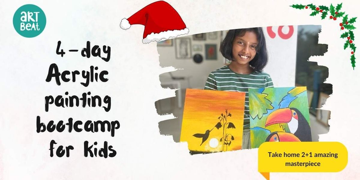 Christmas special - Acrylics bootcamp for kids