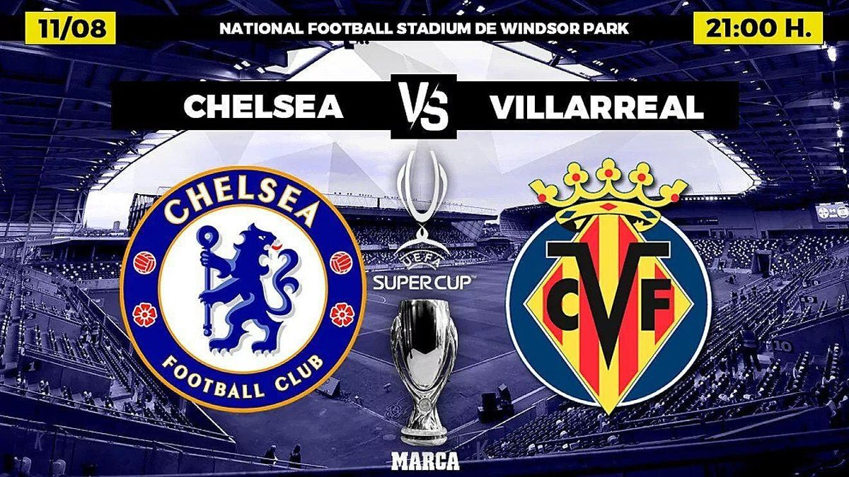 total sportek chelsea v villarreal live on uefa super cup 2021 united kingdom 8 october 2021