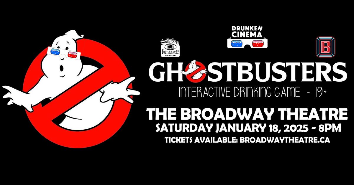 Ghostbusters - Drunken Cinema Interactive screening - 19+