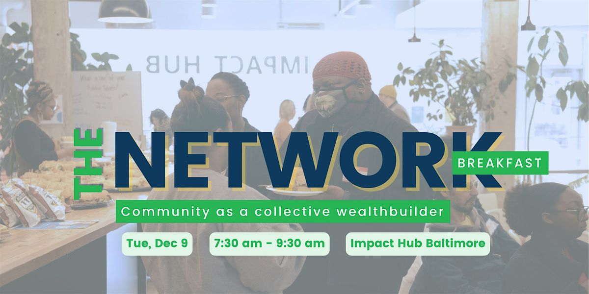The Network Breakfast: Community is Wealth