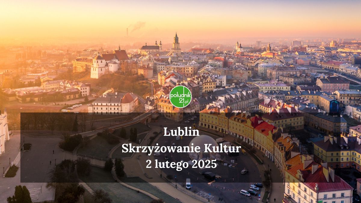 Lublin - Skrzy\u017cowanie Kultur