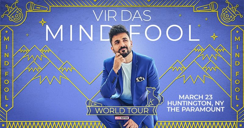 The Paramount Comedy Series Presents: Vir Das \u201cMind Fool World Tour\u201d