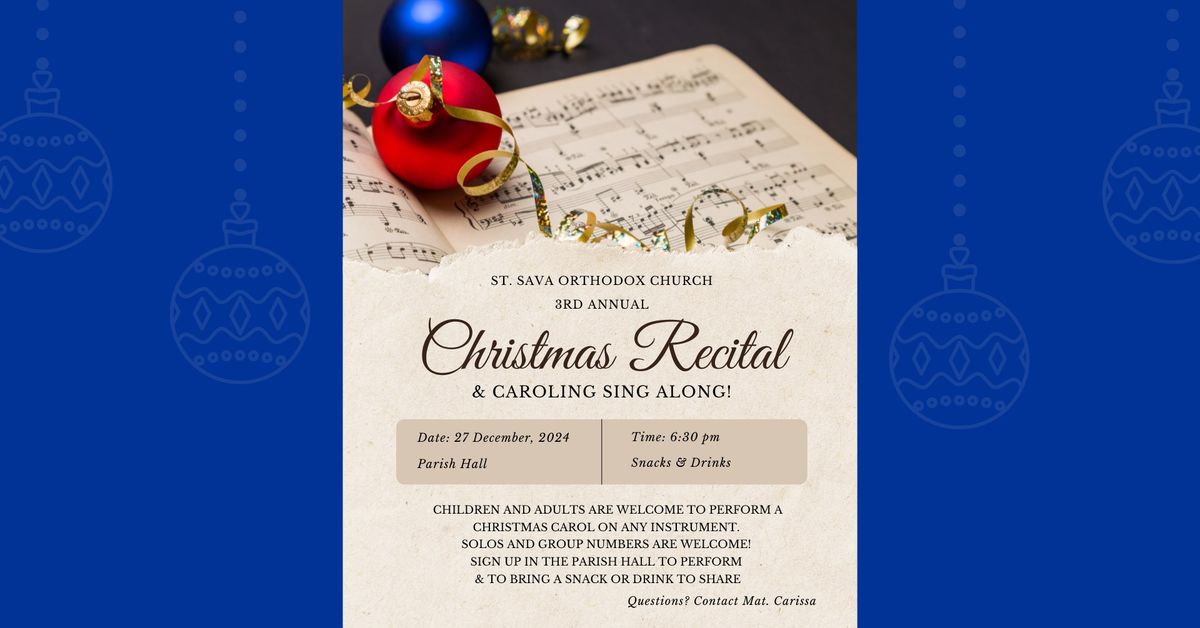 Our 3rd Annual Christmas Recital & Caroling Sing Along!