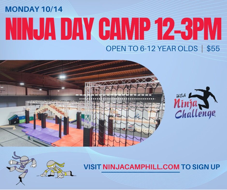 Monday October 14th - One Day Ninja Camp (12-3pm)