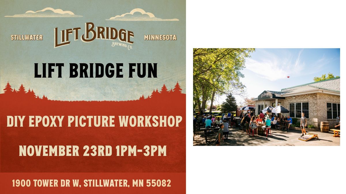 Lift Bridge FUN: DIY Epoxy Picture Workshop