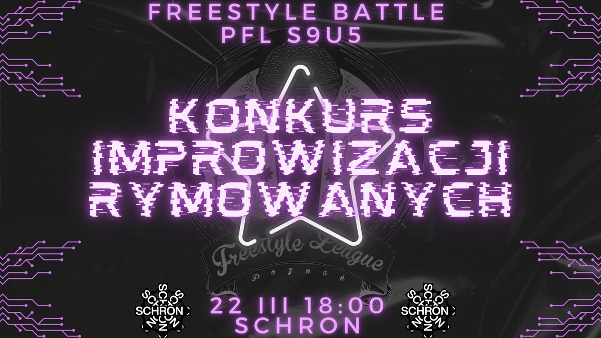 Konkurs Improwizacji Rymowanych - PFL S9U5 Freestyle Battle 