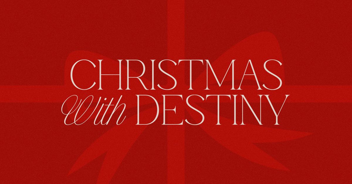 Christmas with Destiny