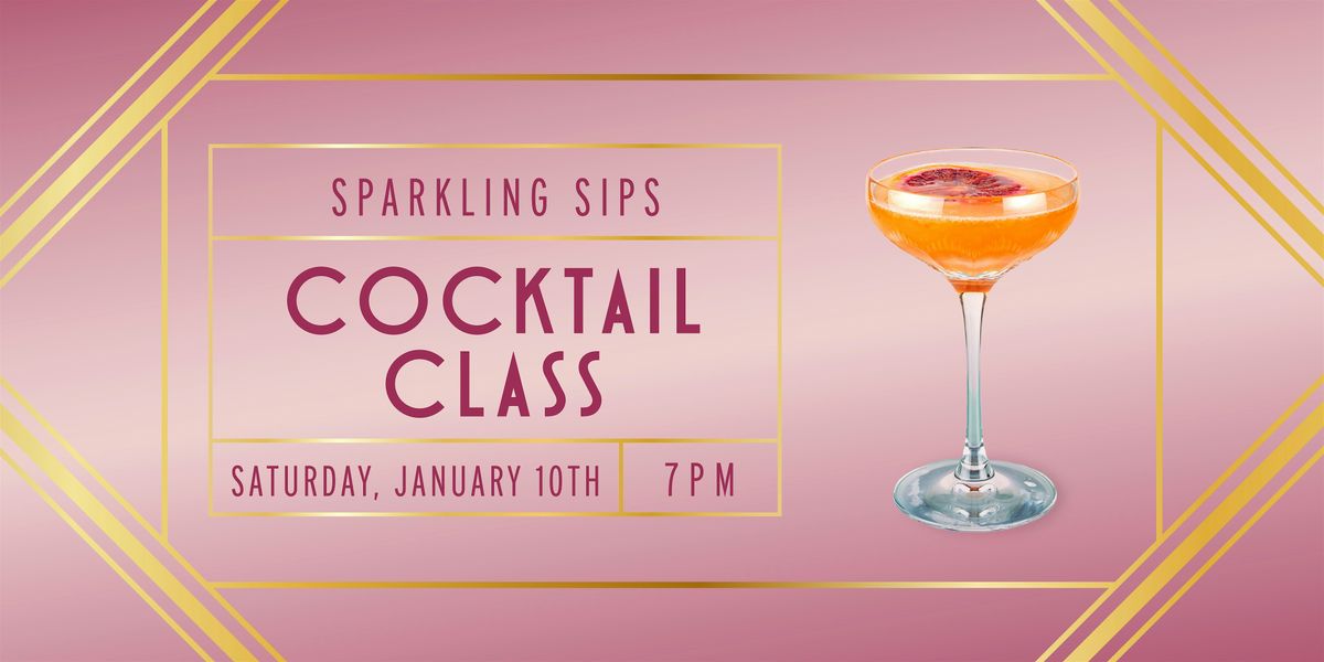 Sparkling Sips Cocktail Class