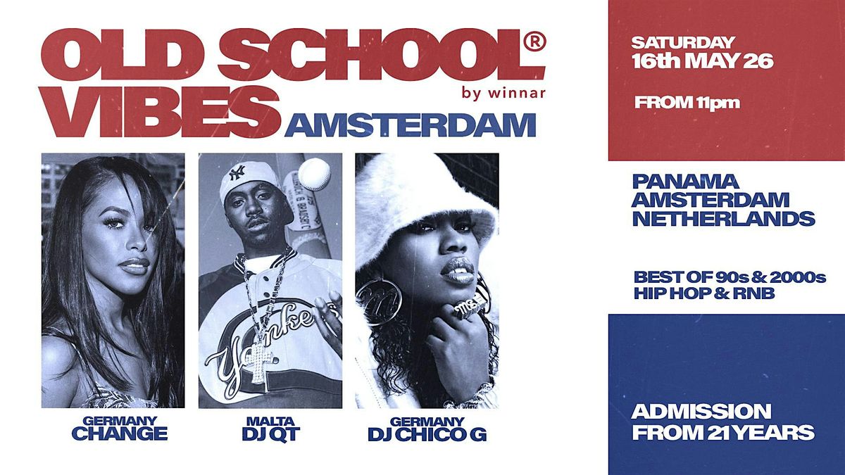 AMSTERDAM x Old School Vibes