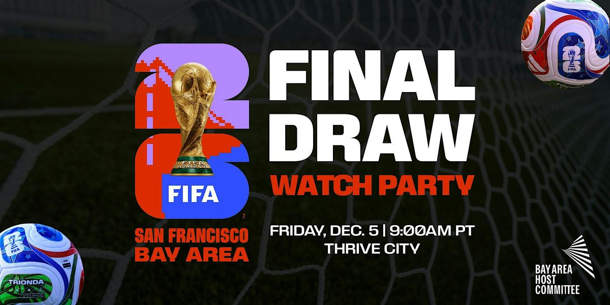 FIFA World Cup 26\u2122 Final Draw Watch Party
