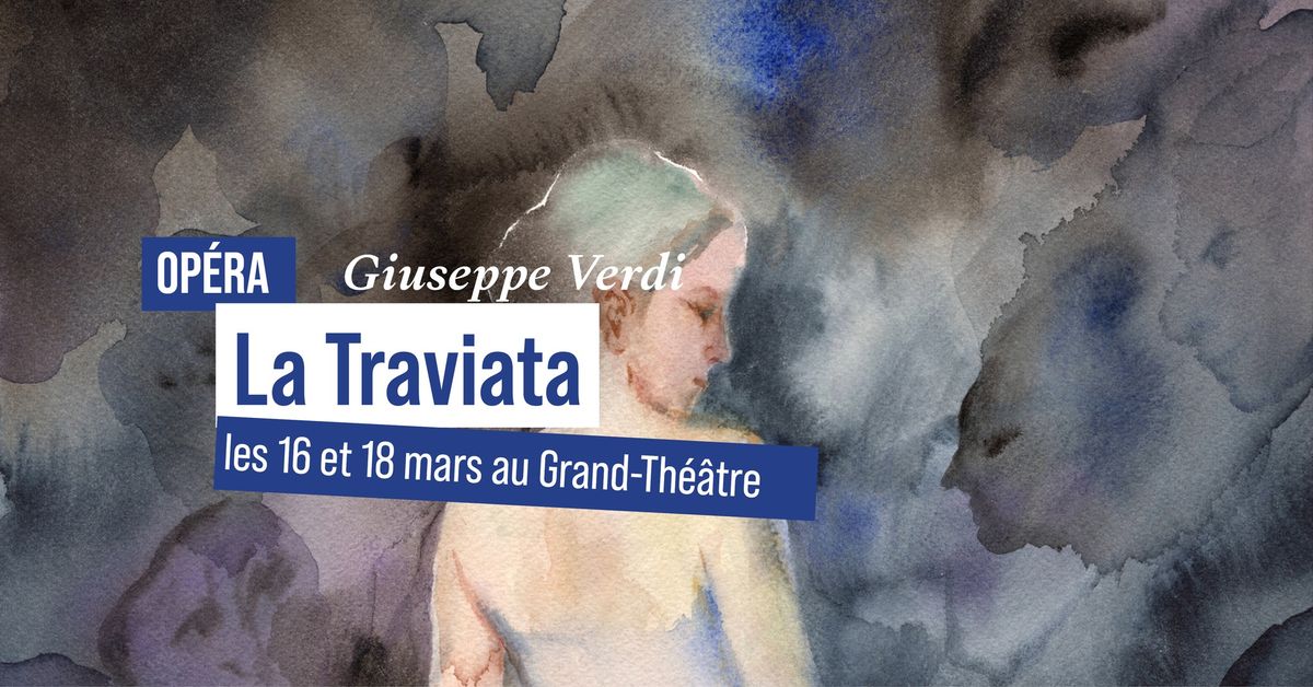 Op\u00e9ra | La Traviata (Verdi)