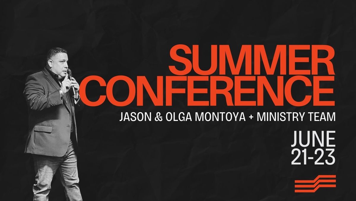 Summer Conference w\/ Jason & Olga Montoya