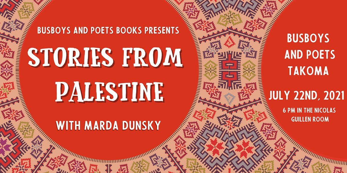 Busboys and Poets Books Presents STORIES FROM PALESTINE with Marda Dunsky
