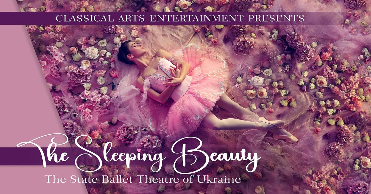 The Sleeping Beauty: State Ballet of Ukraine & Live Full Orchestra!