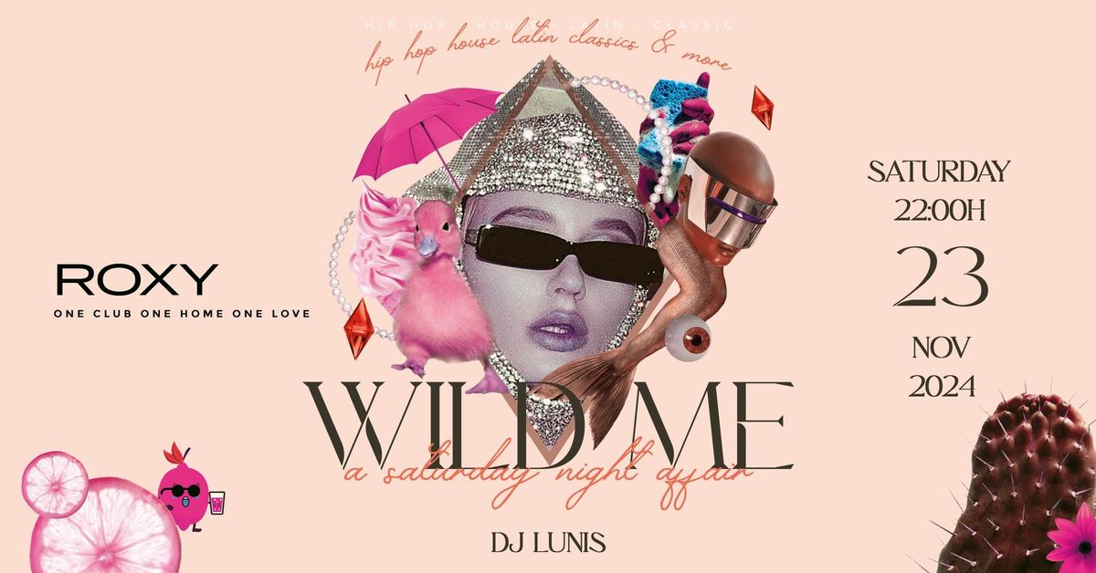 Wild Me by DJ Lunis 