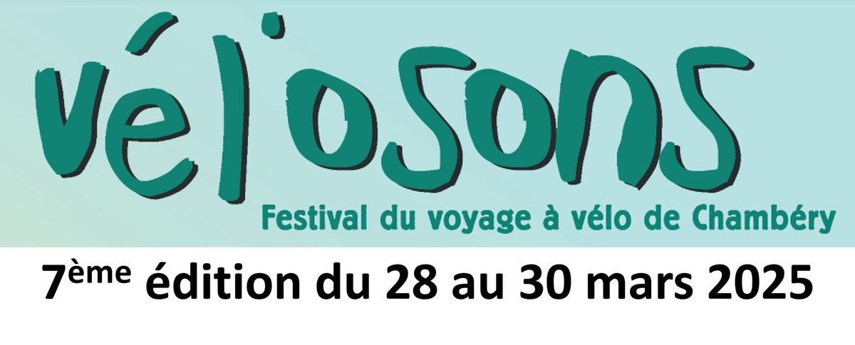 Vel'Osons - Festival du voyage \u00e0 v\u00e9lo de Chamb\u00e9ry