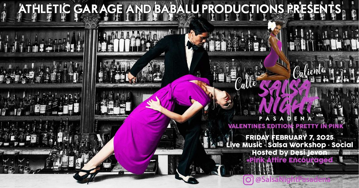 Salsa Night Pasadena: VALENTINES EDITION Pretty in Pink