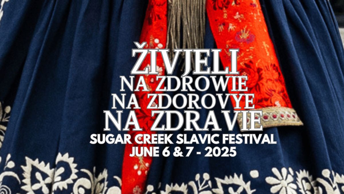 Sugar Creek Slavic Festival 2025