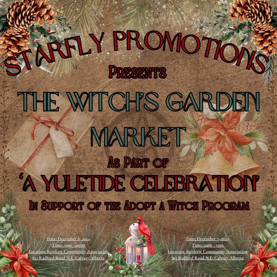 The Witch\u2019s Garden Market Yuletide Celebration