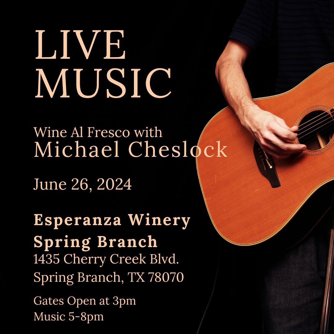 Wine al fresco with guitarist Michael Cheslock