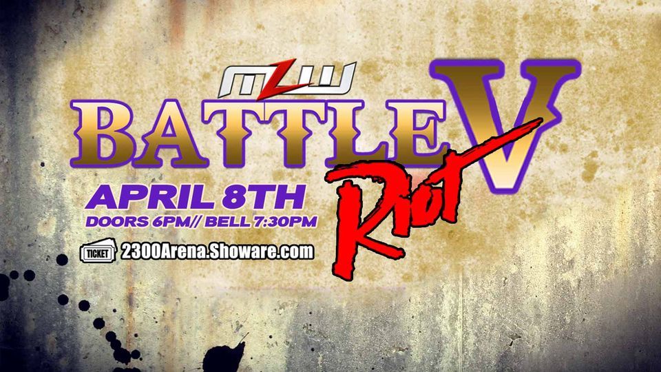 MLW presents Battle Riot V, 2300 Arena, Philadelphia, 8 April 2023