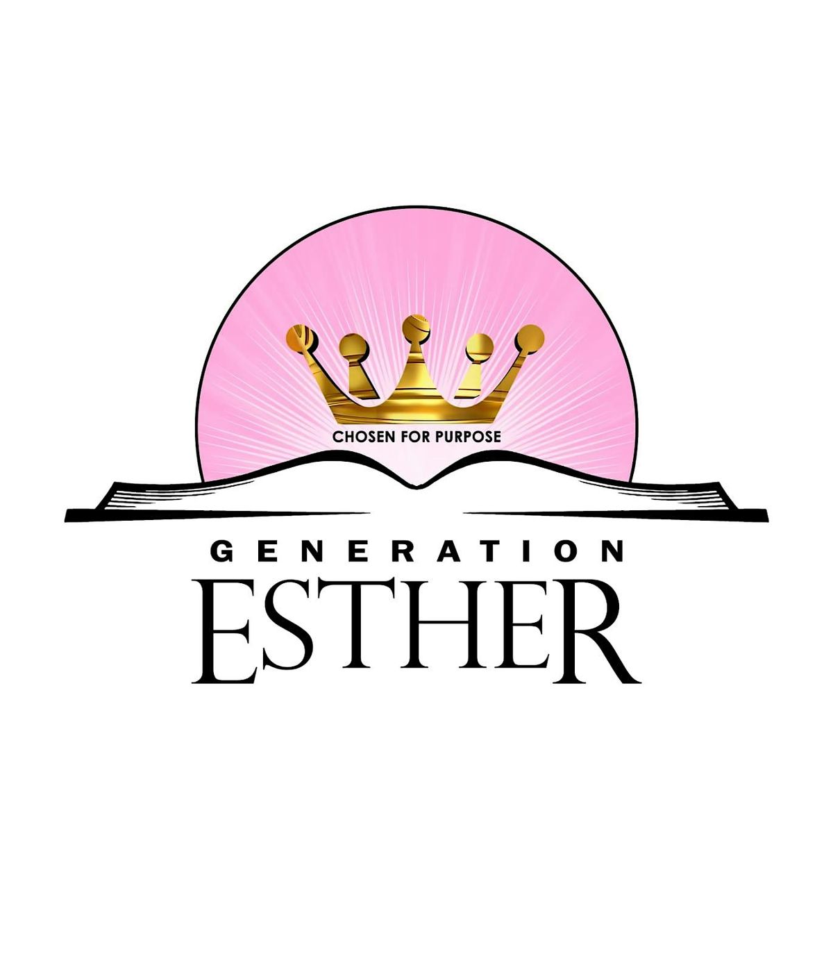 GENERATION ESTHER-CHOSEN 4 PURPOSE CONFERENCE