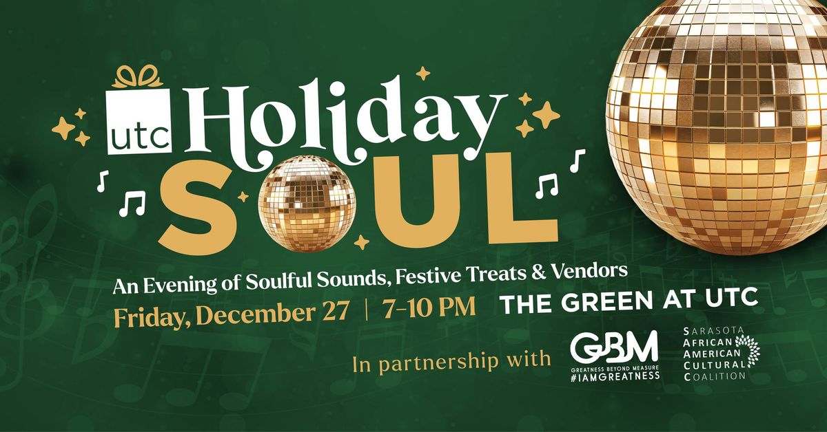 UTC Holiday Soul on The Green 