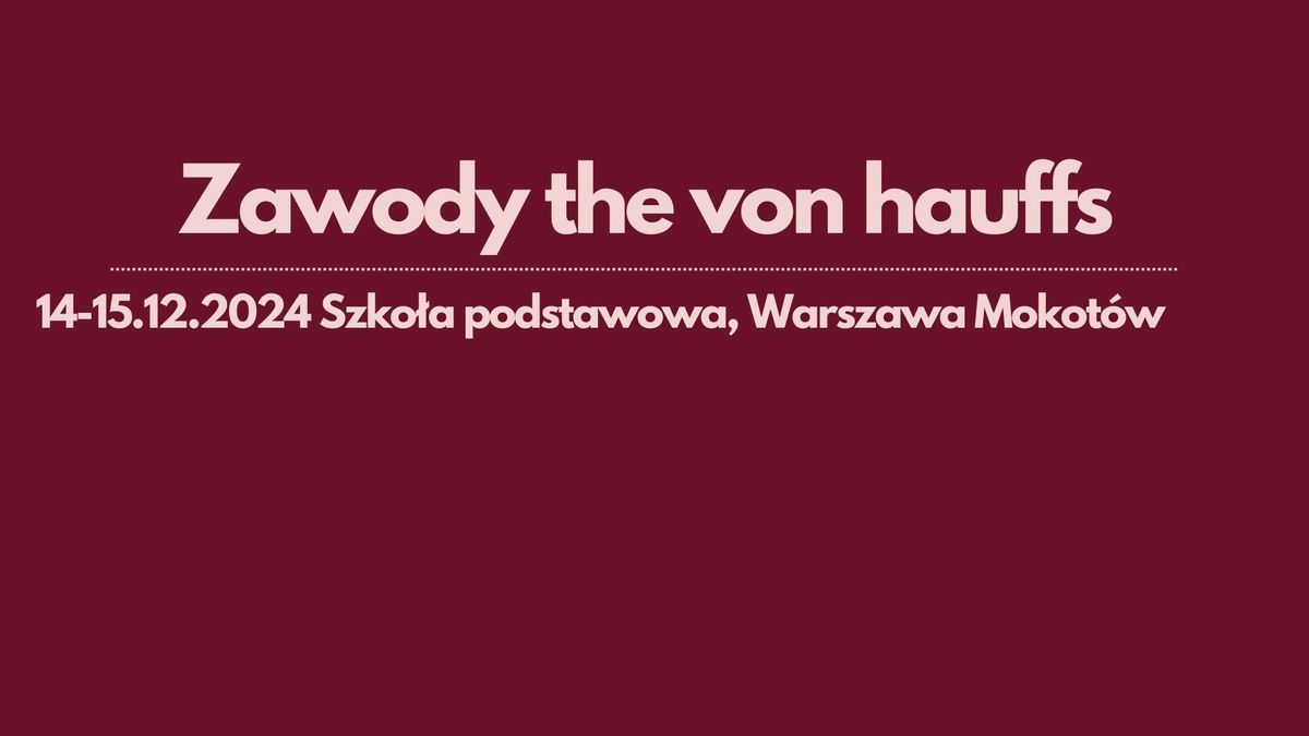 Grudniowe zawody the von hauffs, 14-15.12.2024, Warszawa