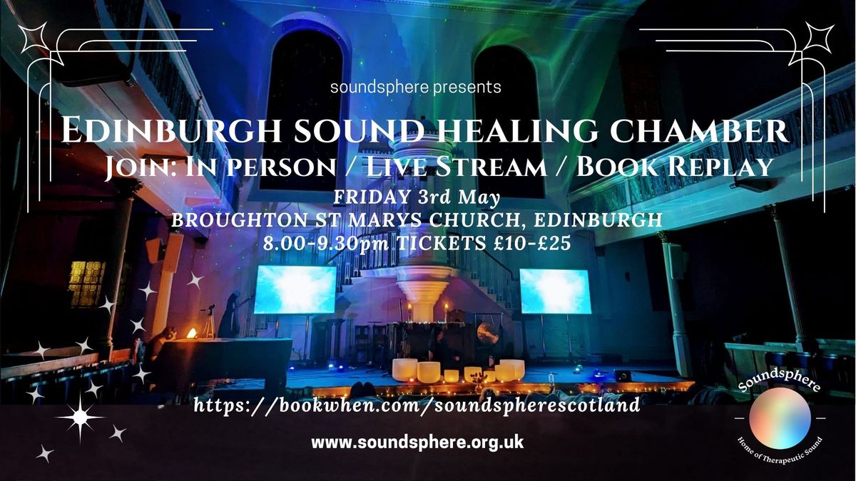 Edinburgh Sound Healing Chamber in person OR online