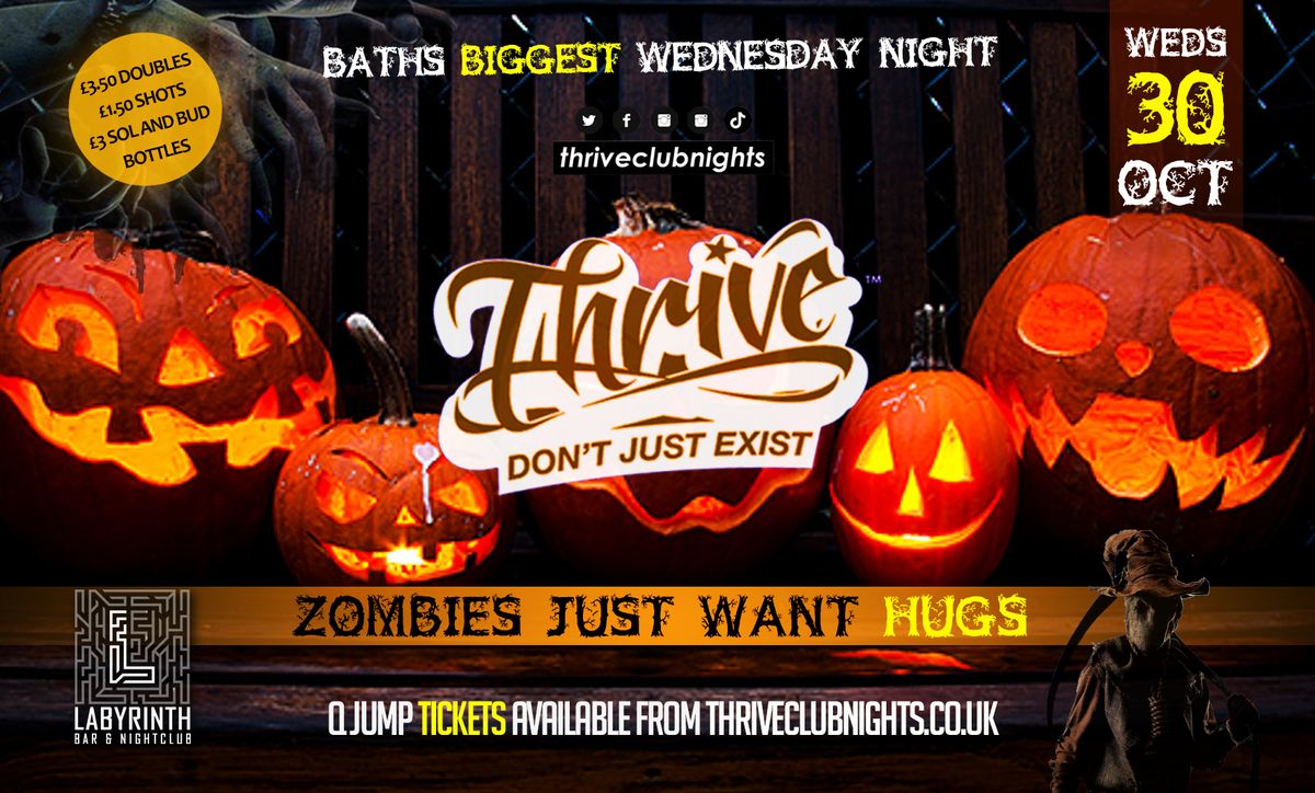 Thrive Wednesdays - \ud83e\udddf\u200d\u2642\ufe0f\ufeff HALLOWEEN - ZOMBIES JUST WANT HUGS! \ud83e\udddf Bath's Best Wednesday Night! \ud83e\udd73