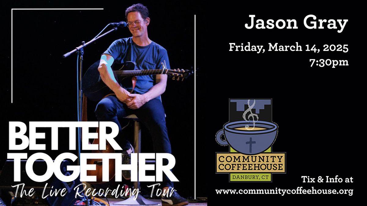 Jason Gray Better Together Live Recording Tour