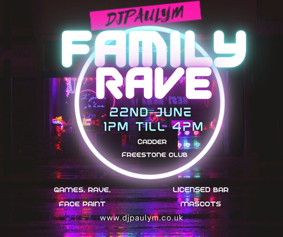 Schools out Family Rave 