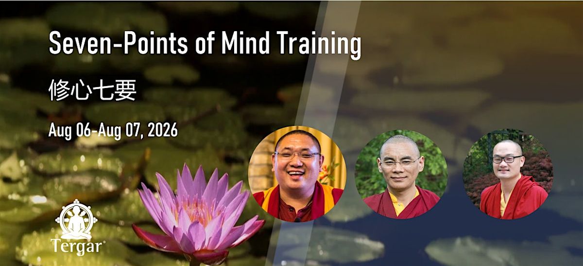Seven-Points of Mind Training\u2014 Transforming Suffering into Joy