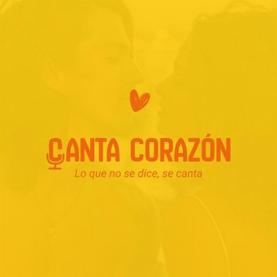 Canta Coraz\u00f3n \u2665 Lo que no se dice, se canta!