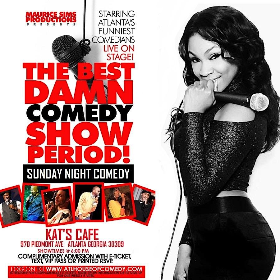 The Best Damn Sunday Comedy Show Period!