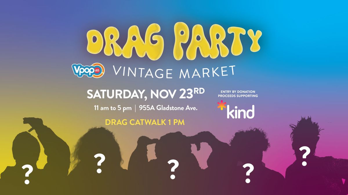 Drag Party Vintage Market @ Next Door