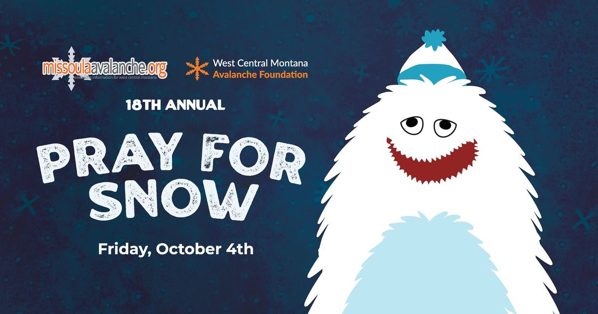 18th Annual Pray for Snow