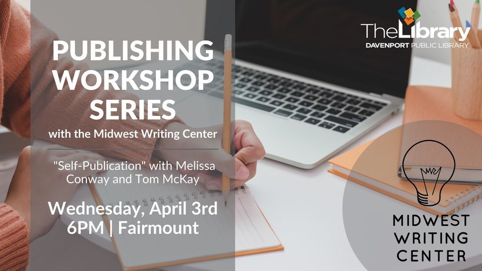 Publishing Workshop Series with the Midwest Writing Center