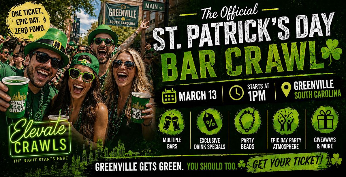 The Official St. Patricks Bar Crawl - Greenville