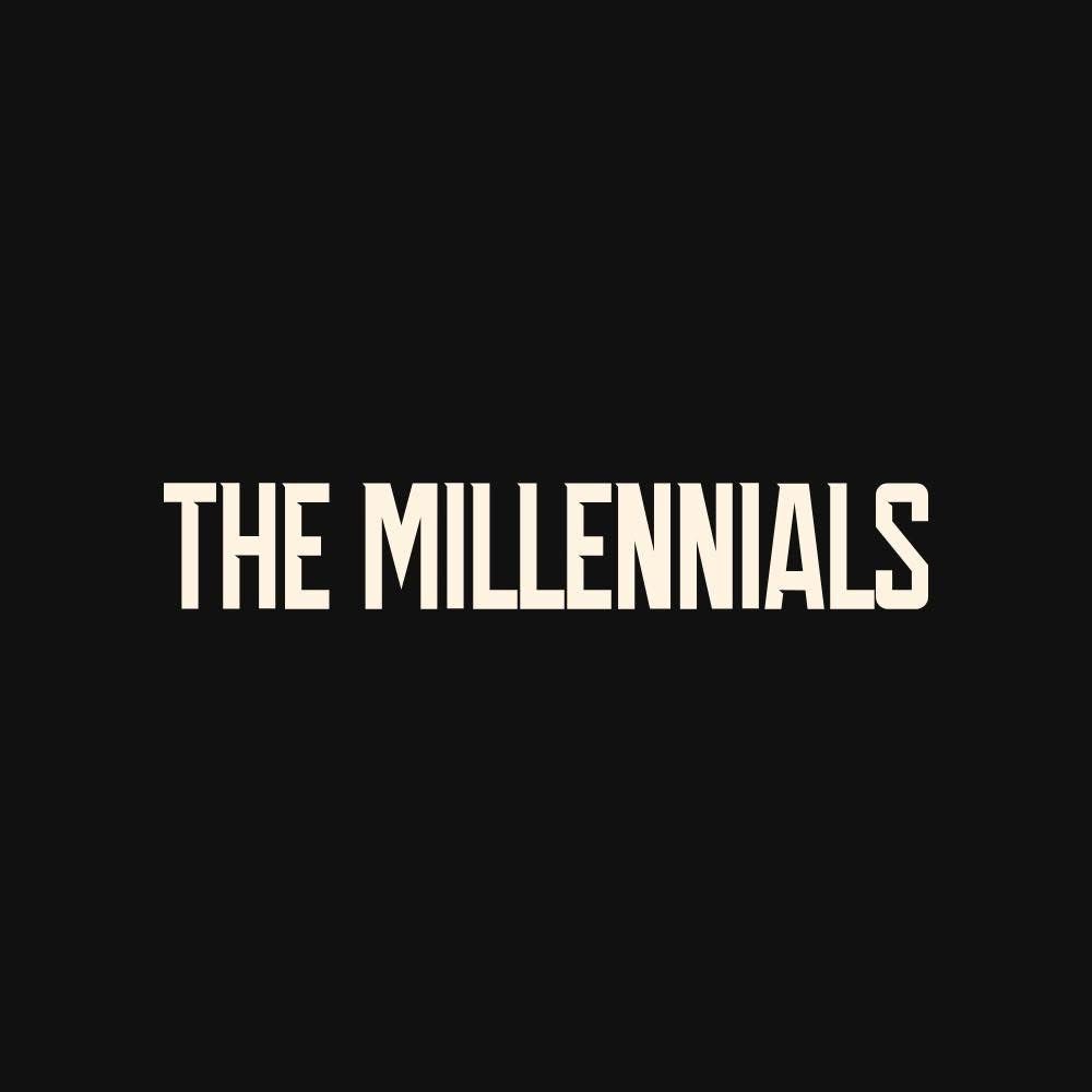 THE MILLENNIALS | FREE ENTRY 