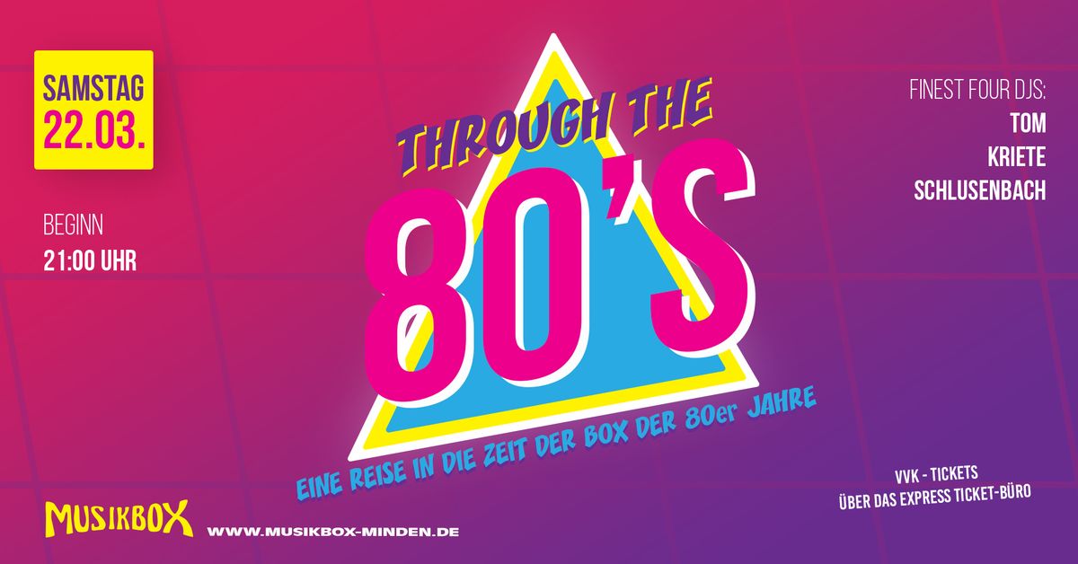 Sa 22.03. | Through the 80s | mit FINEST FOUR DJs